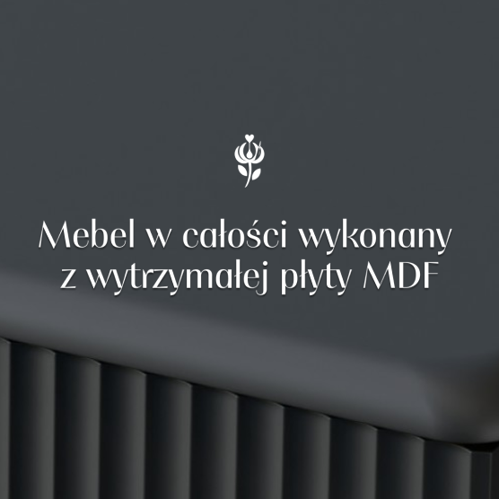 Mebel w całości wykonany z wytrzymałej płyty MDF
